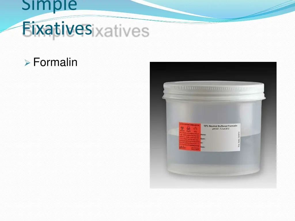 simple fixatives
