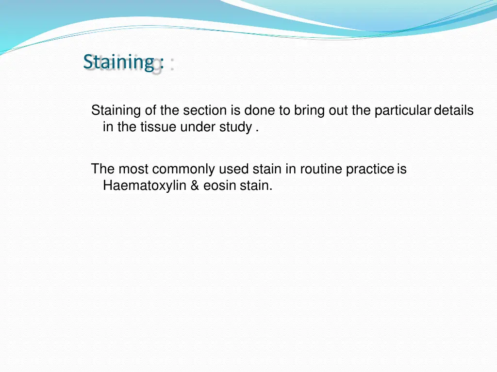 staining