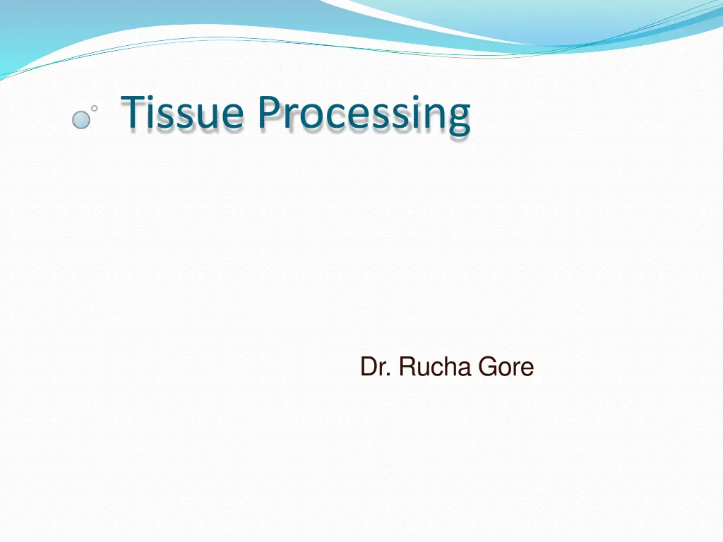tissue processing