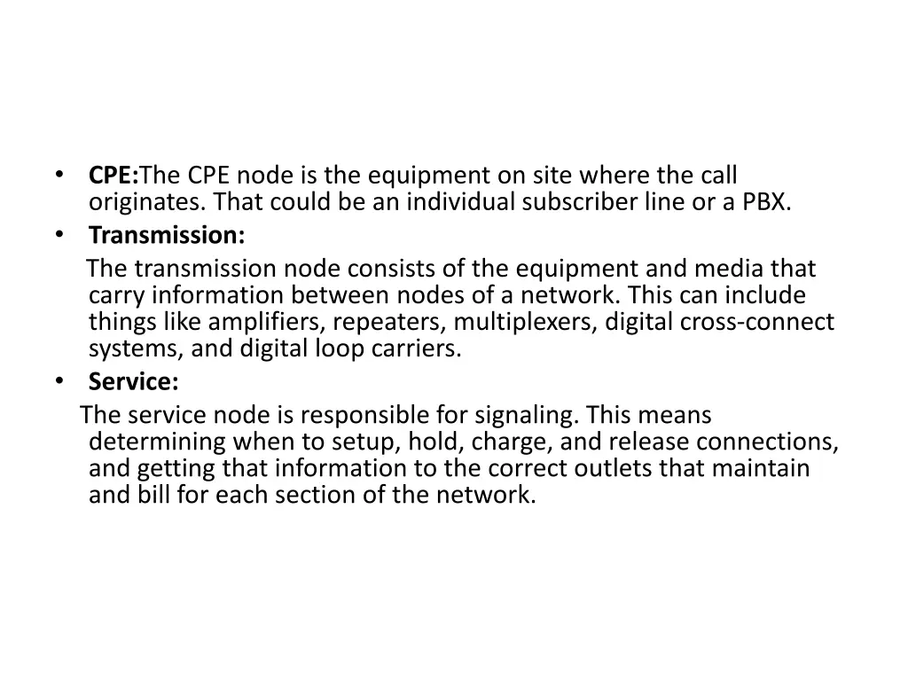 cpe the cpe node is the equipment on site where