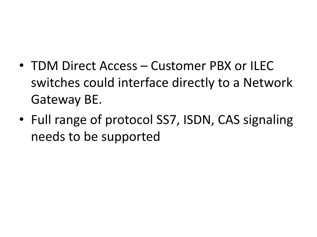 tdm direct access customer pbx or ilec switches