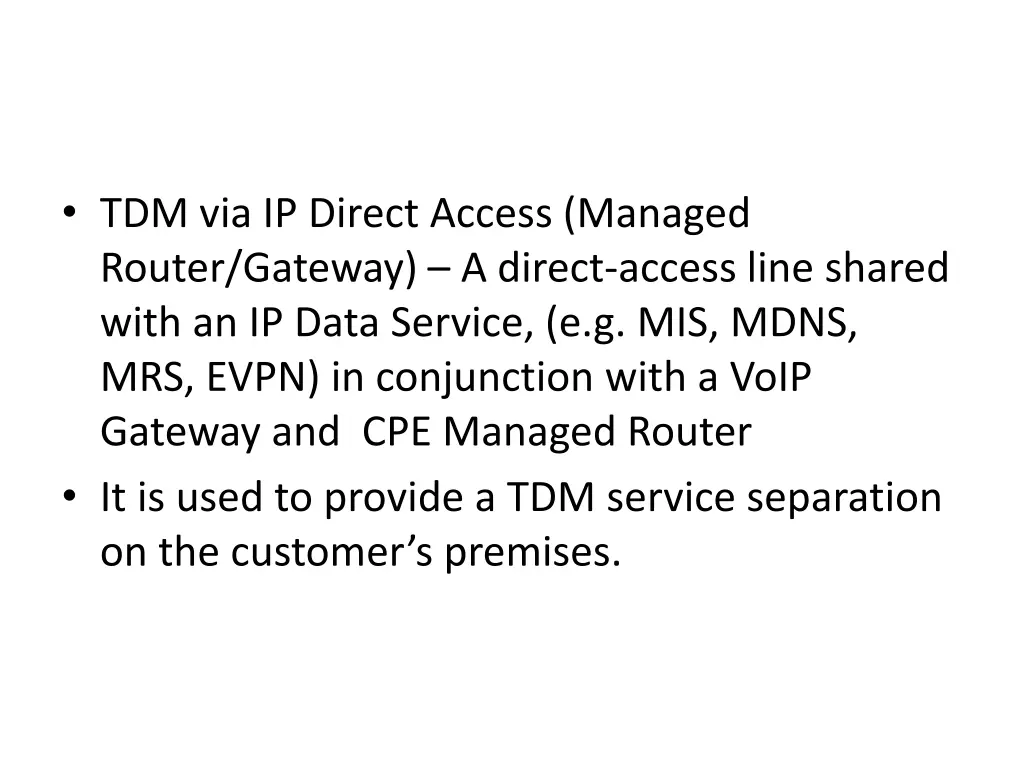 tdm via ip direct access managed router gateway