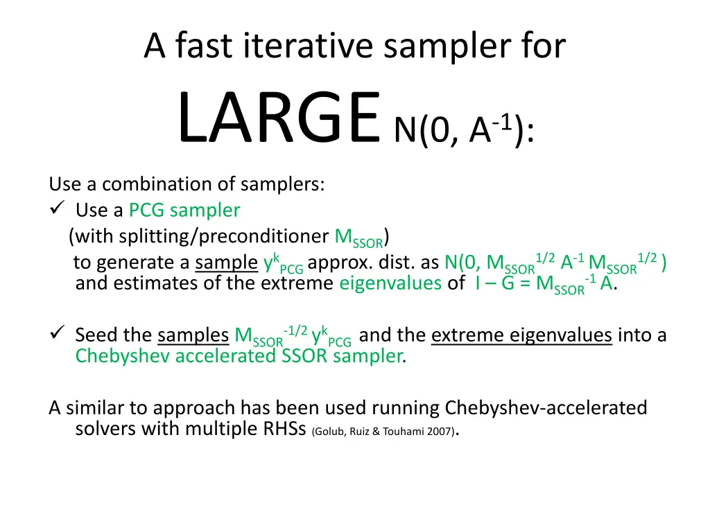a fast iterative sampler for large n 0 a 1