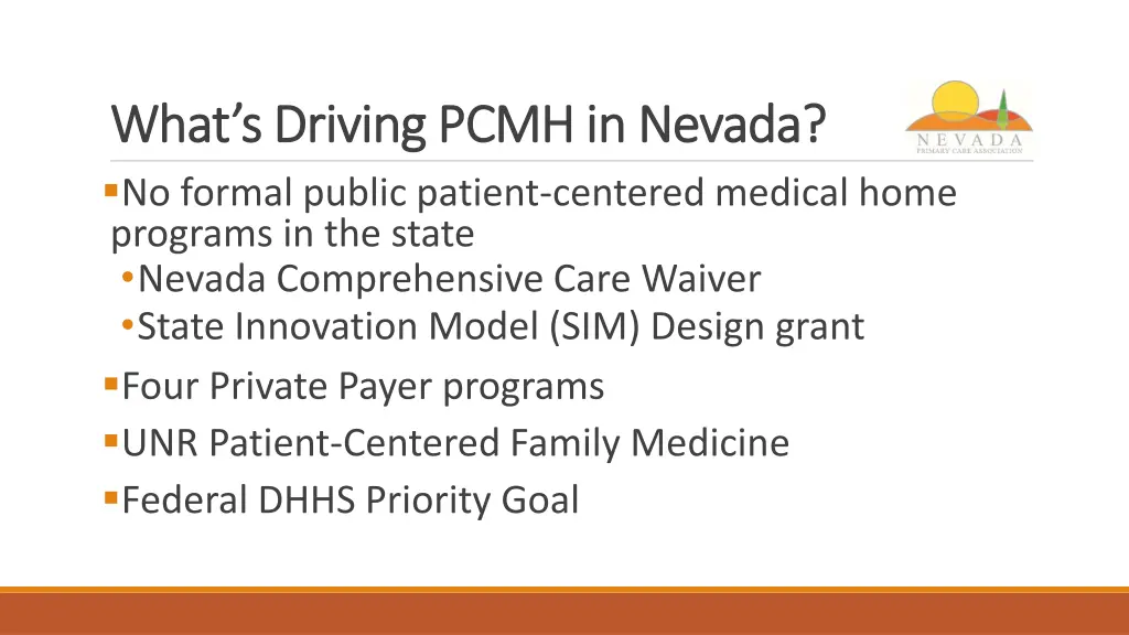 what s driving pcmh in nevada what s driving pcmh