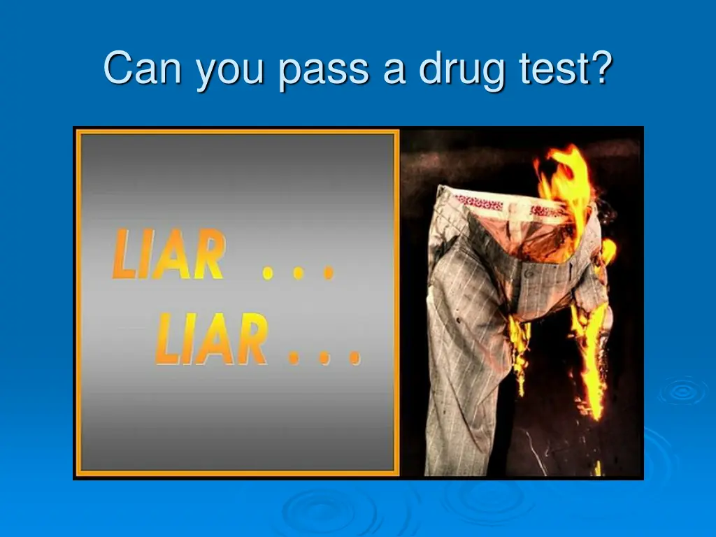 can you pass a drug test