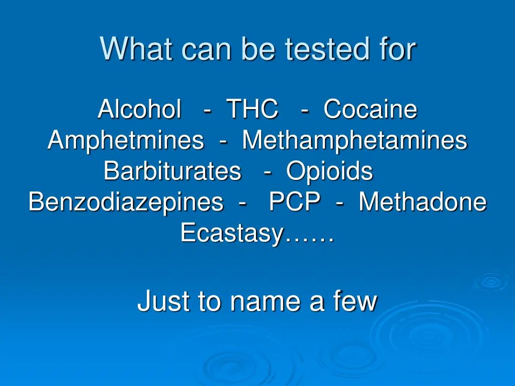 what can be tested for