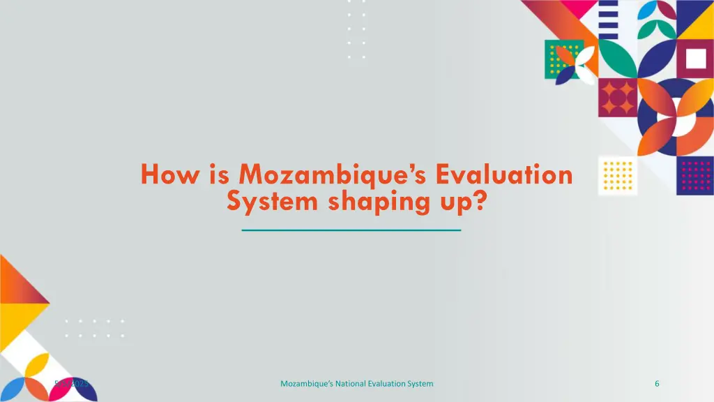 how is mozambique s evaluation system shaping up