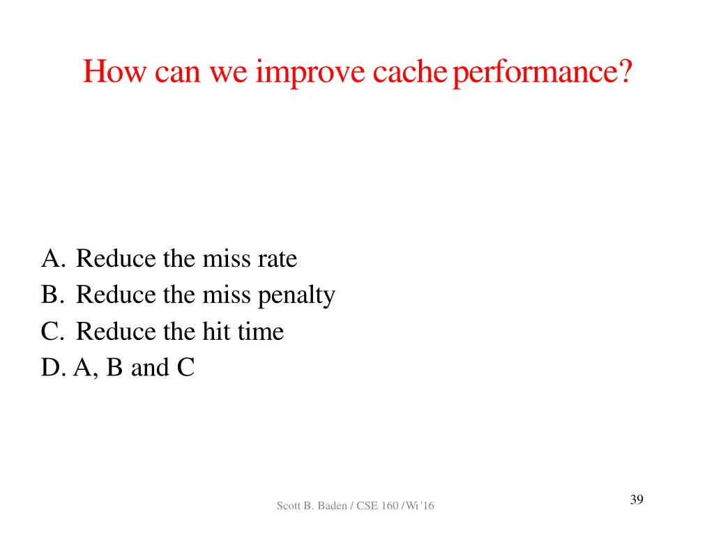how can we improve cacheperformance