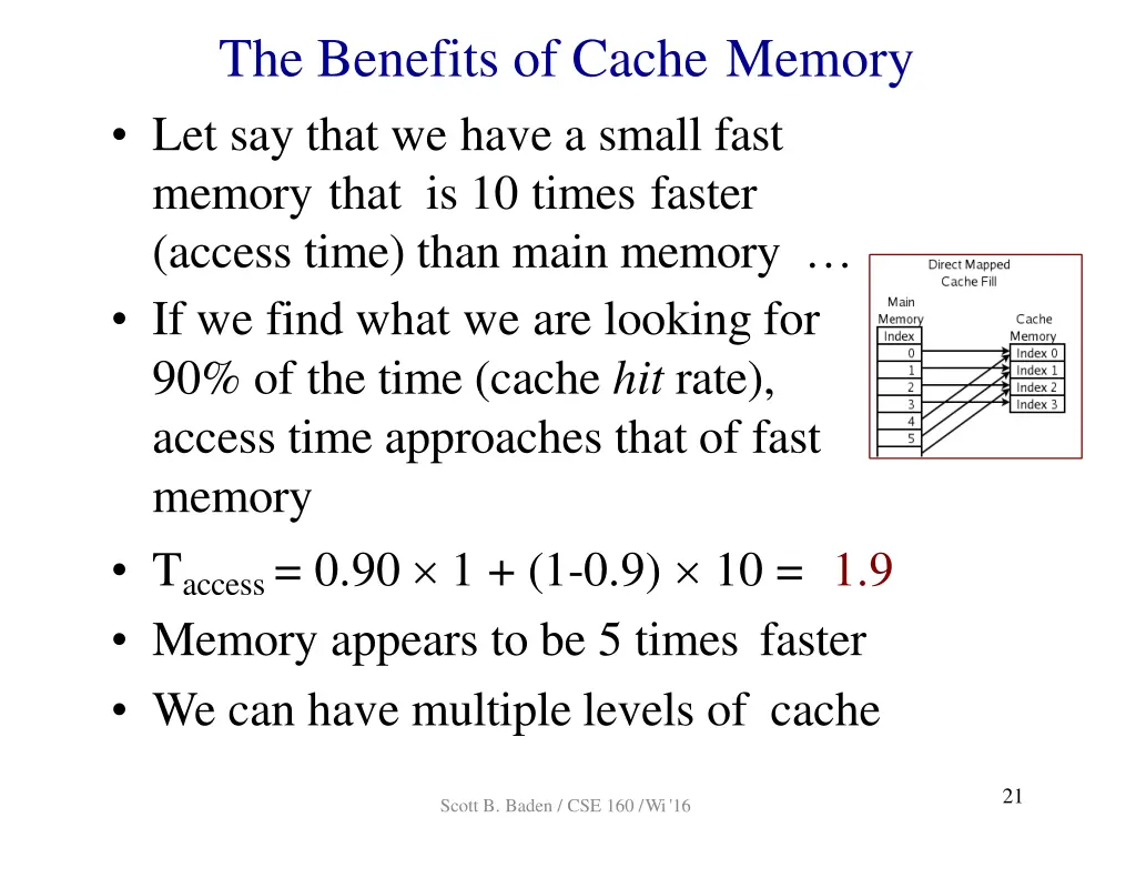 the benefits of cache memory let say that we have
