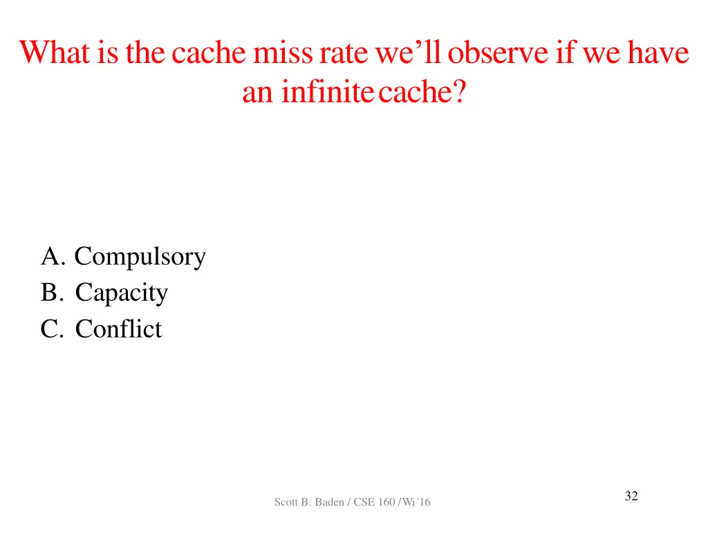 whatisthecachemissrate we ll observeifwehave