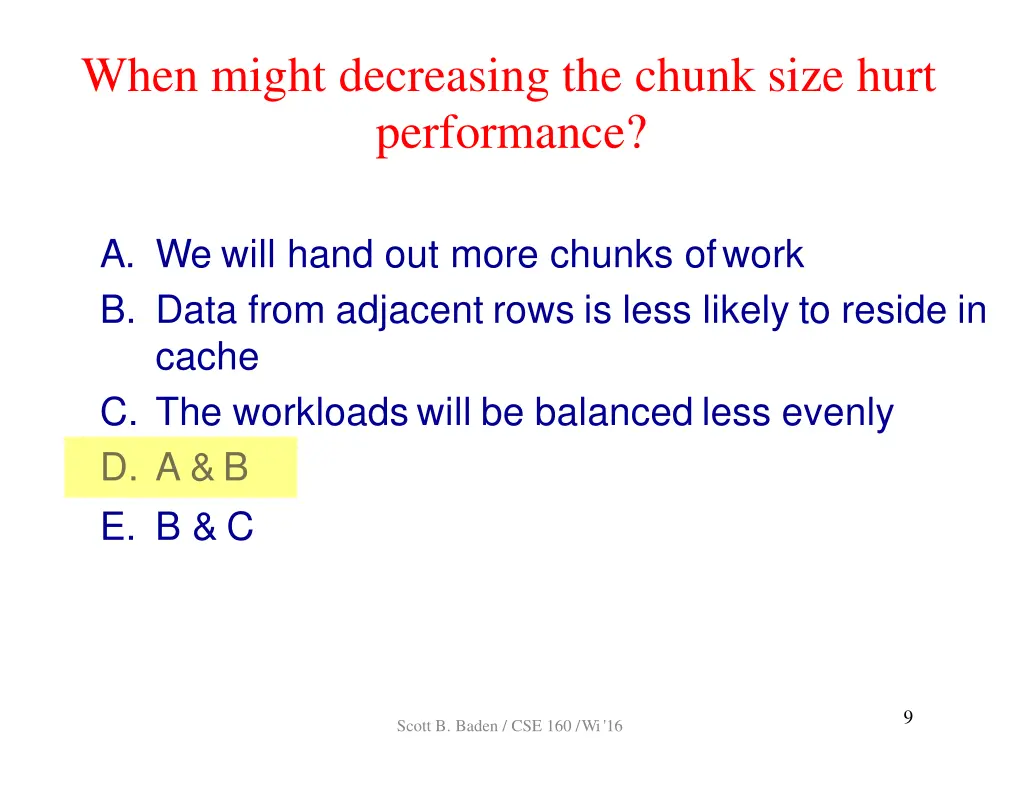 when might decreasing the chunk size hurt 1