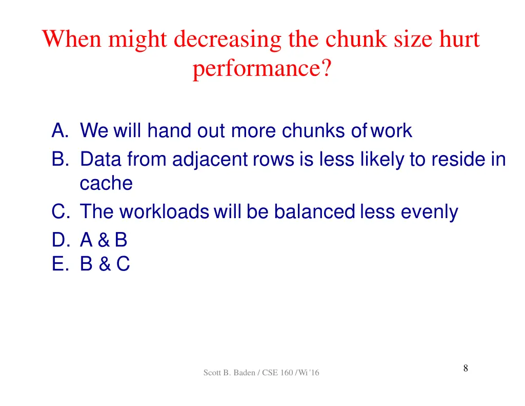 when might decreasing the chunk size hurt