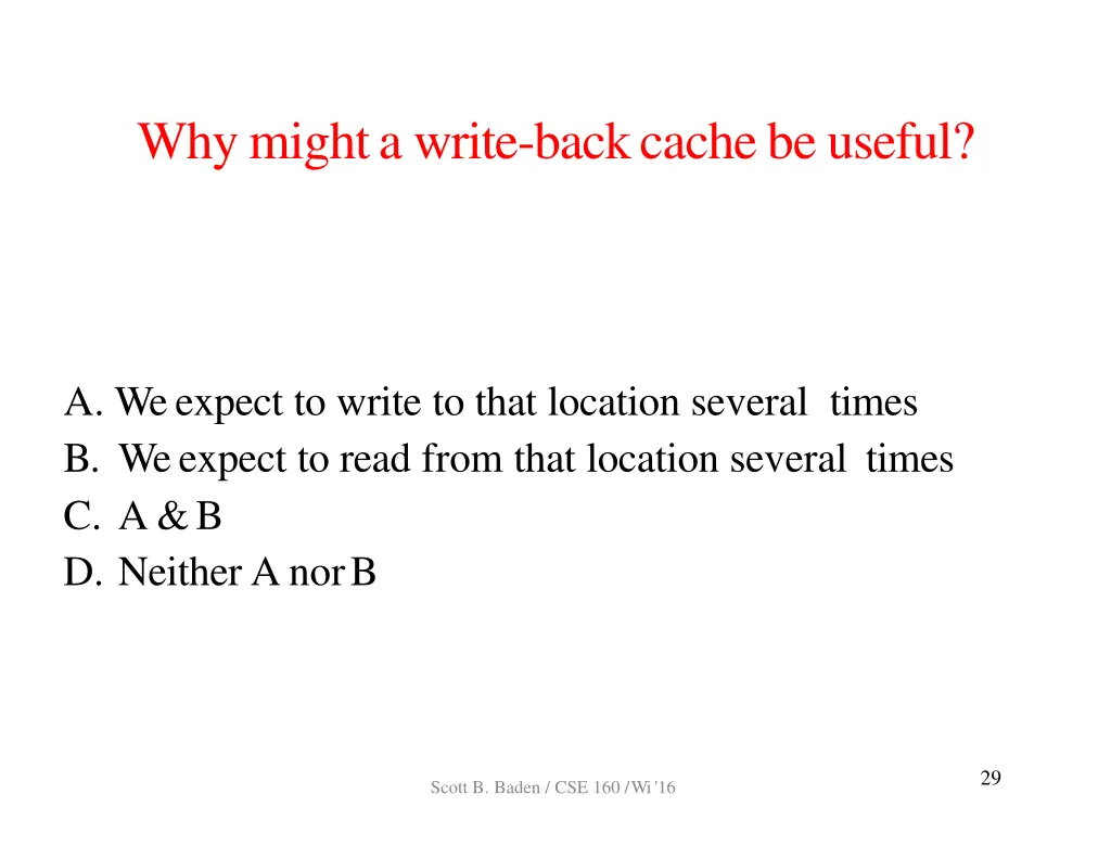 whymighta write backcachebeuseful