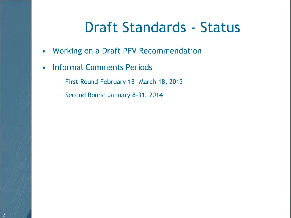 draft standards status