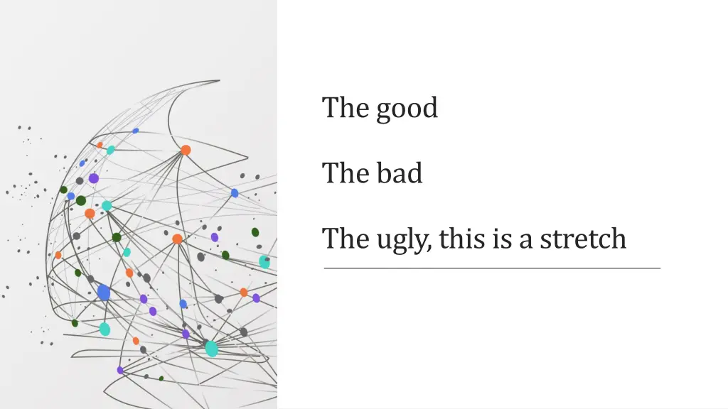 the good