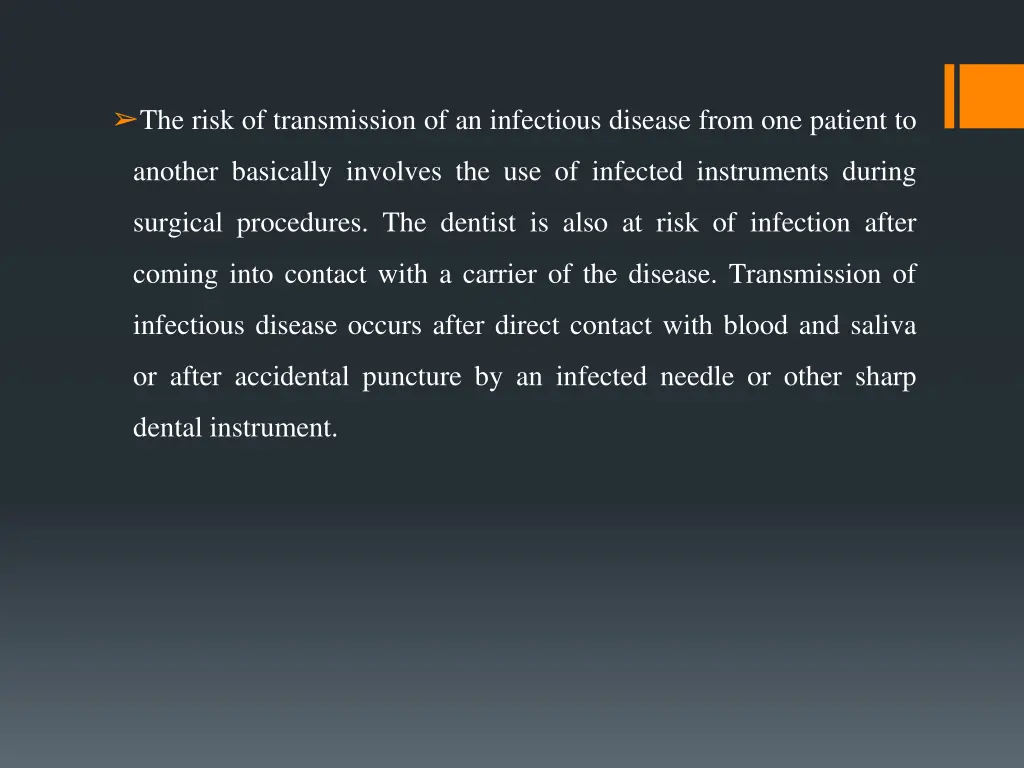 the risk of transmission of an infectious disease