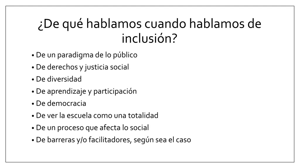 de qu hablamos cuando hablamos de inclusi n