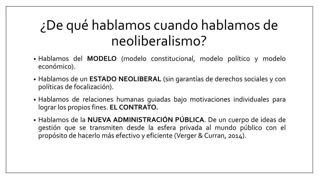 de qu hablamos cuando hablamos de neoliberalismo