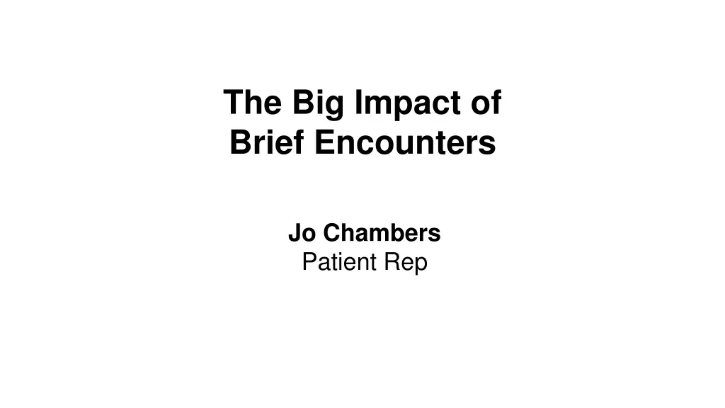 the big impact of brief encounters