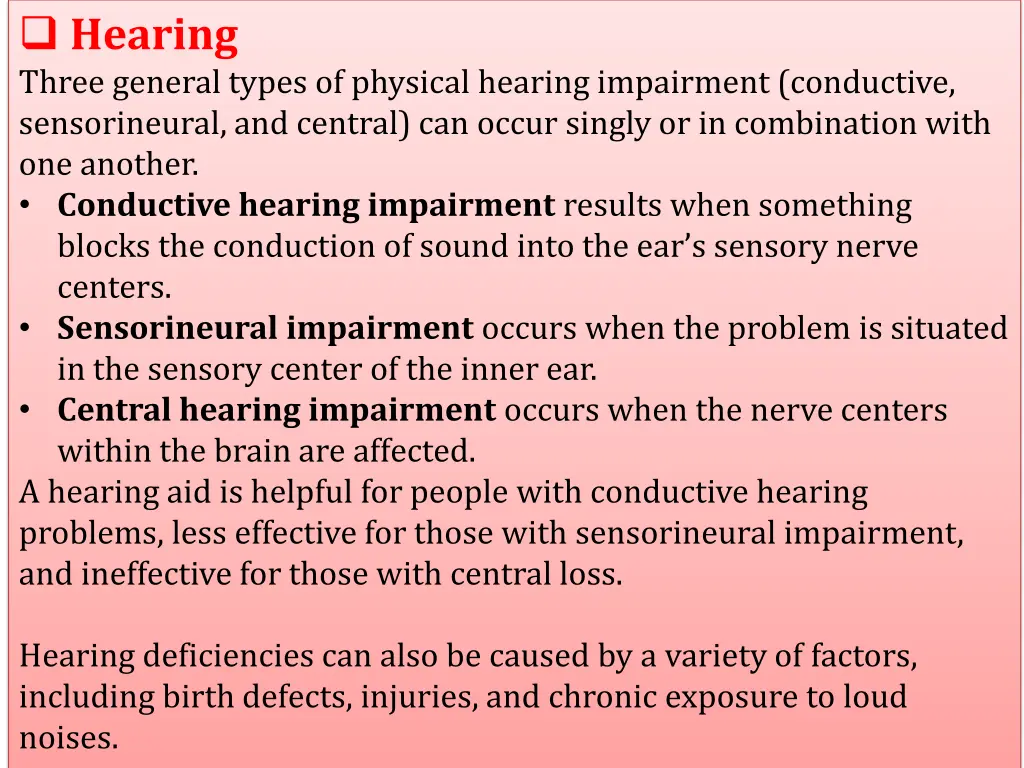 hearing three general types of physical hearing
