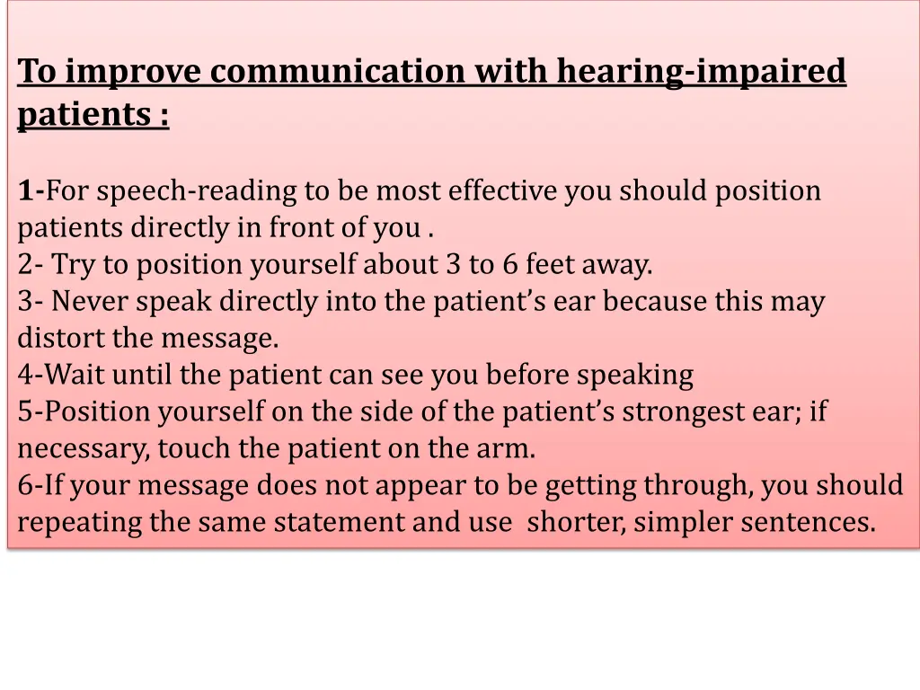 to improve communication with hearing impaired