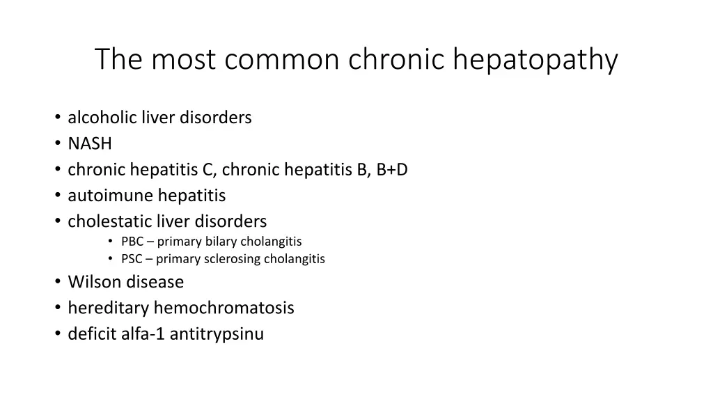 the most common chronic hepatopathy