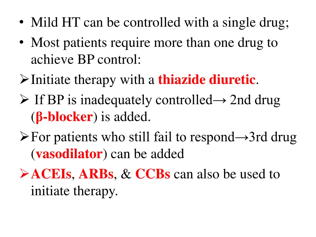 mild ht can be controlled with a single drug most
