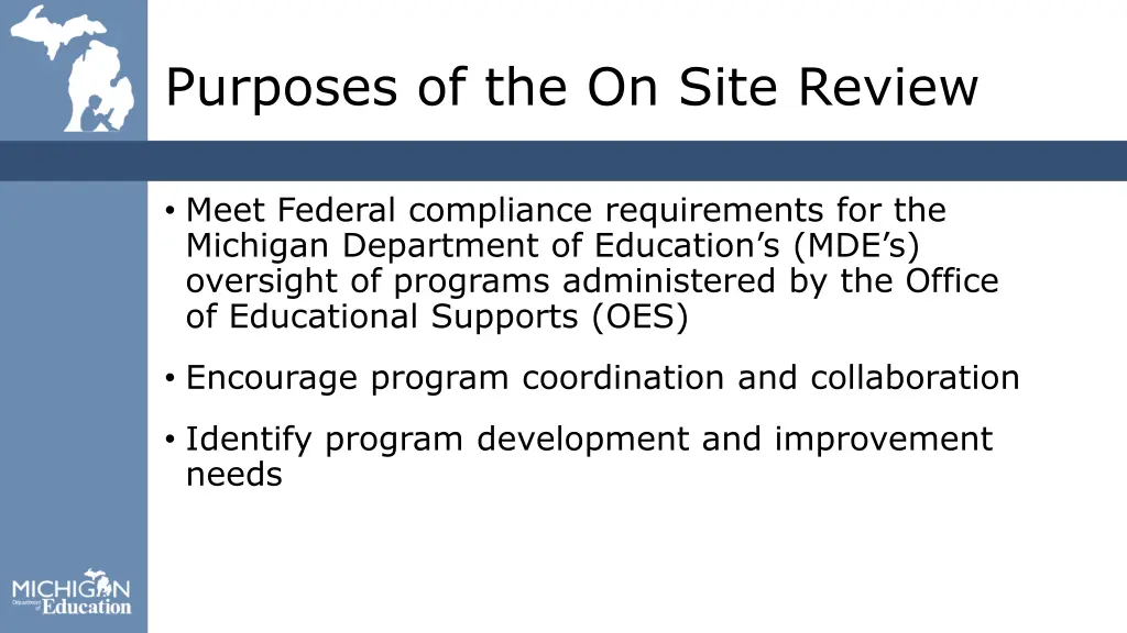 purposes of the on site review