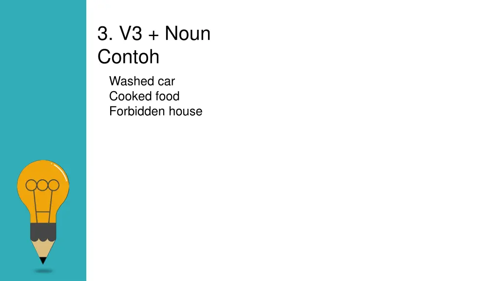 3 v3 noun contoh washed car cooked food forbidden