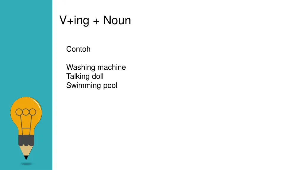 v ing noun