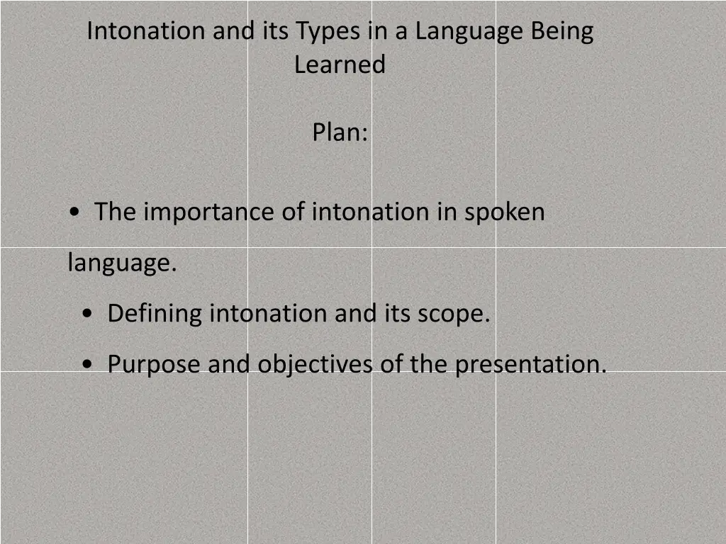 intonation and its types in a language being 1