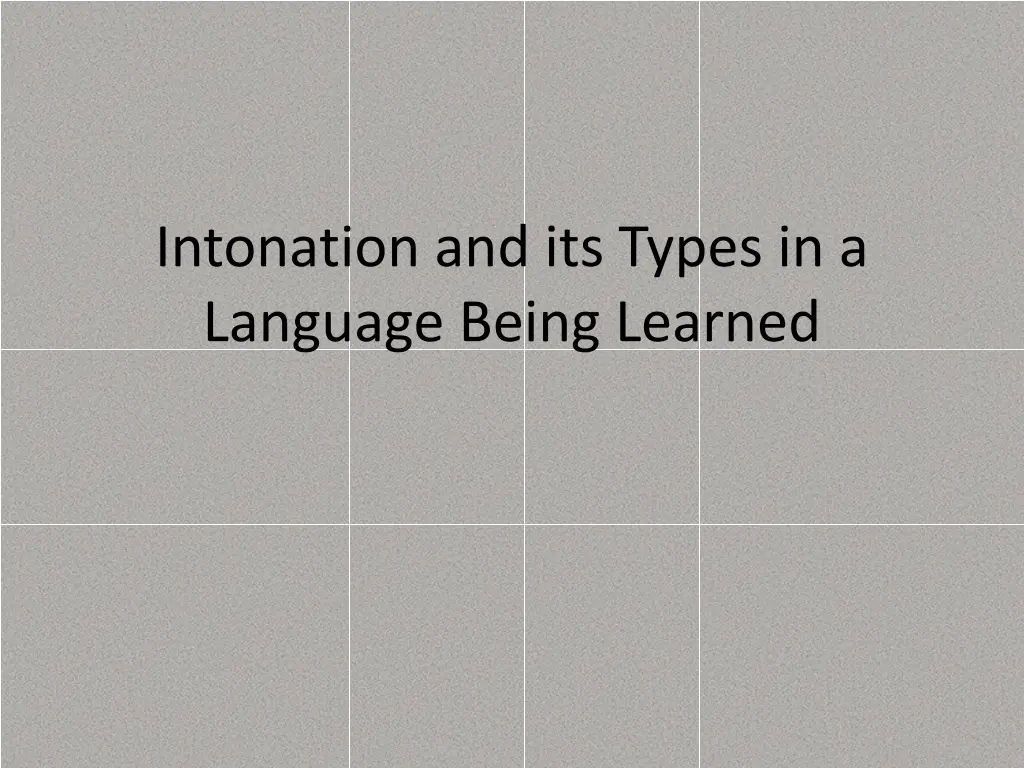 intonation and its types in a language being