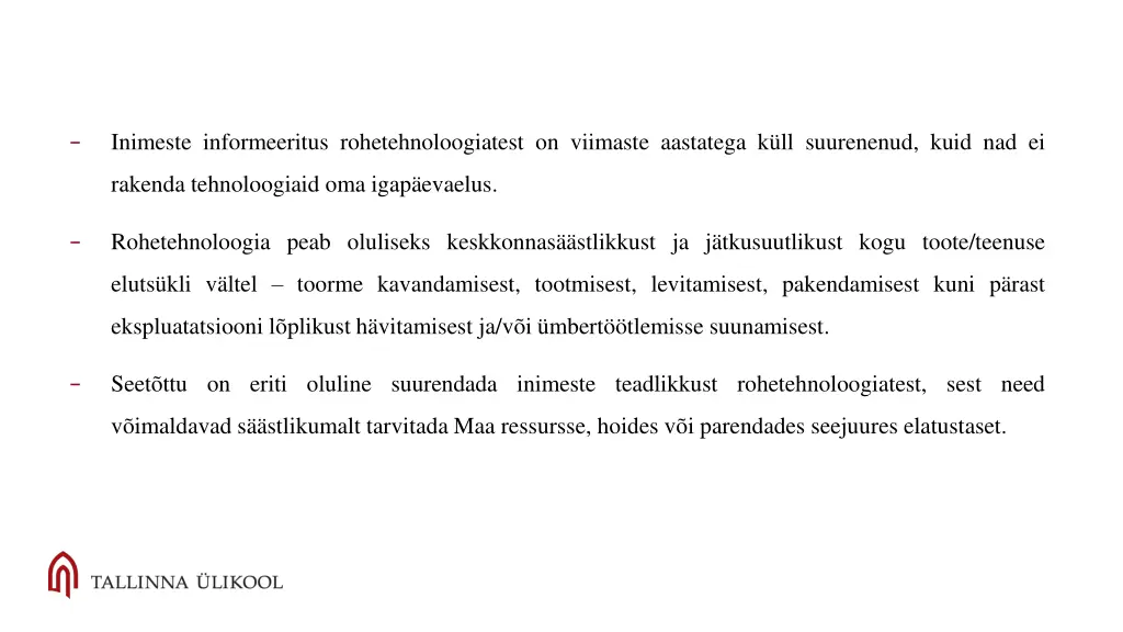 inimeste informeeritus rohetehnoloogiatest