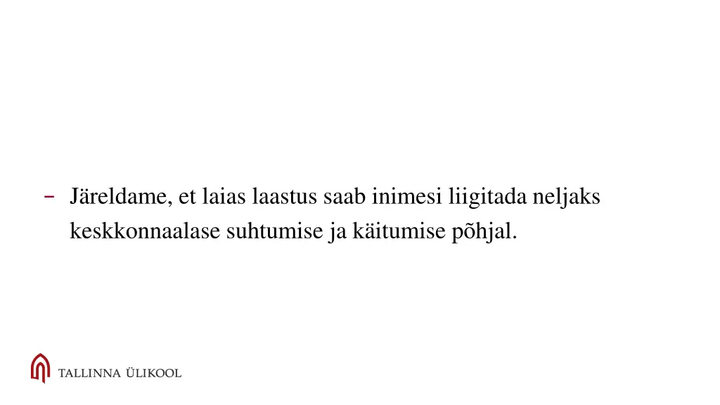 j reldame et laias laastus saab inimesi liigitada