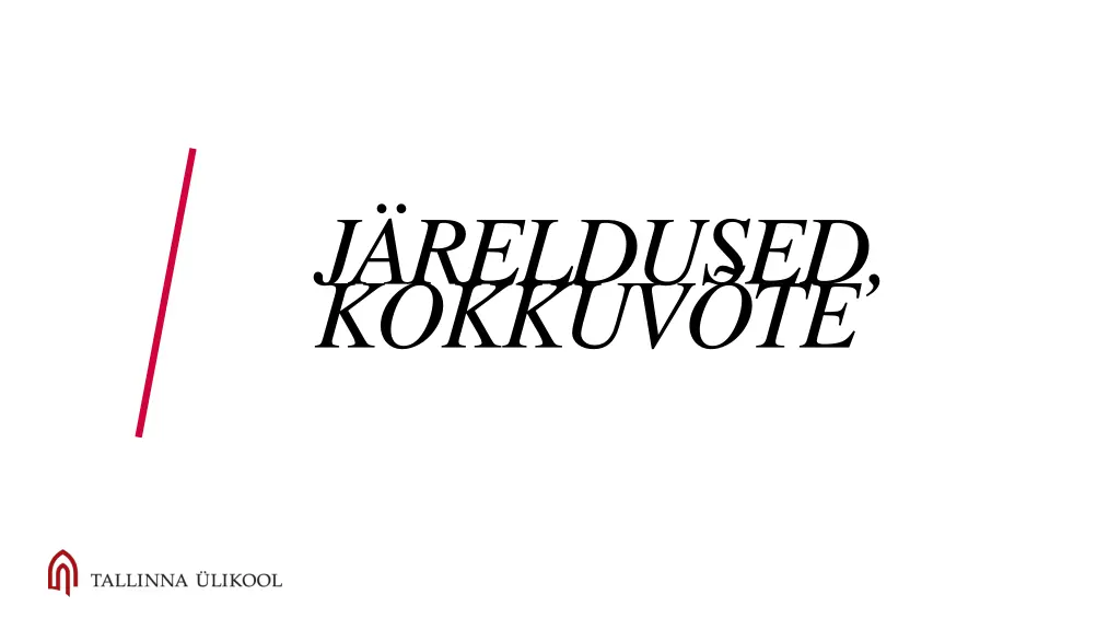j reldused kokkuv te