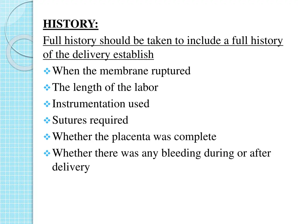 history full history should be taken to include