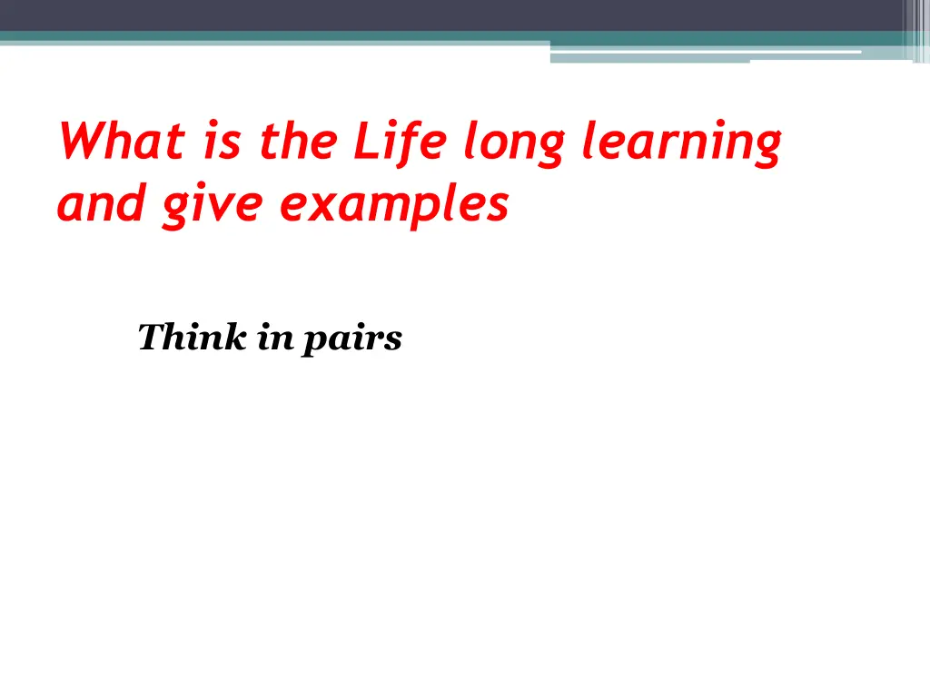 what is the life long learning and give examples