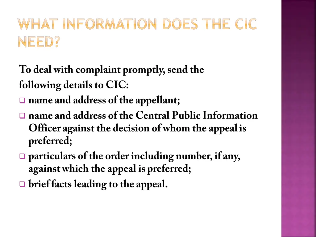 what information does the cic need