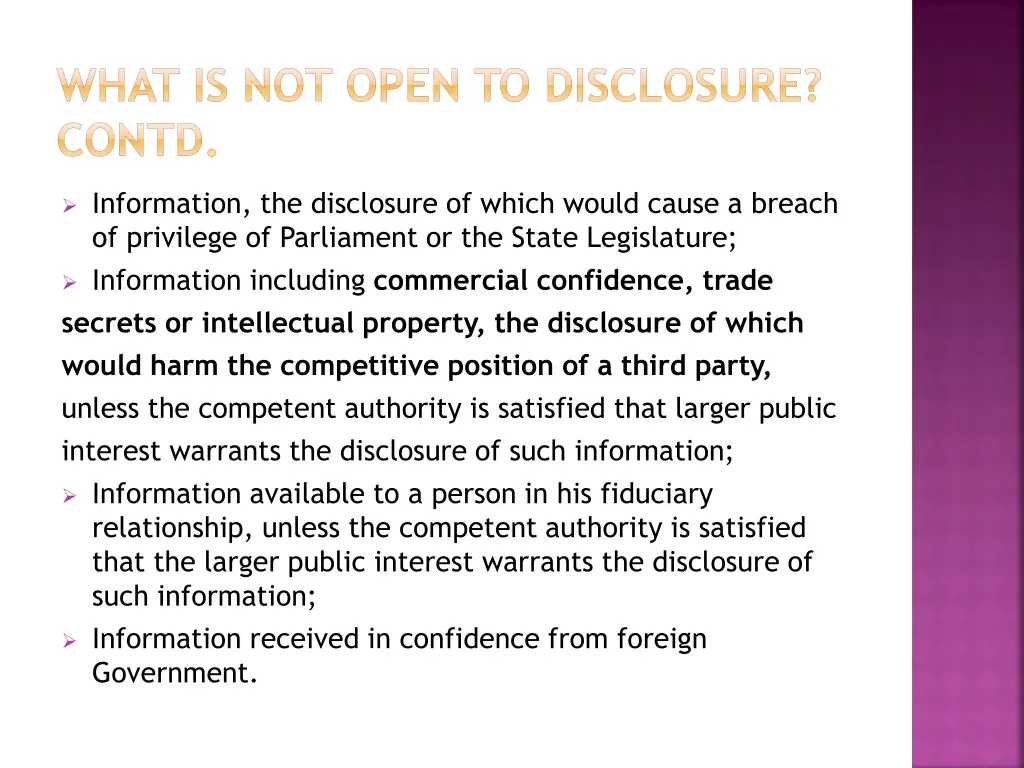what is not open to disclosure contd