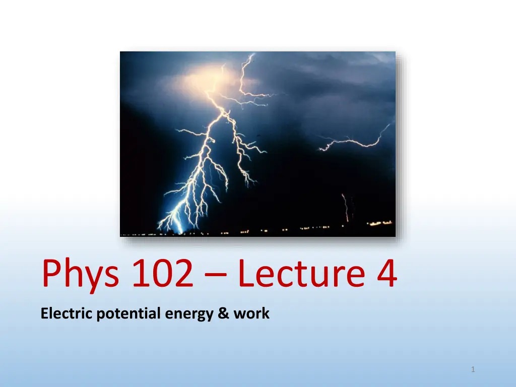 phys 102 lecture 4 electric potential energy work