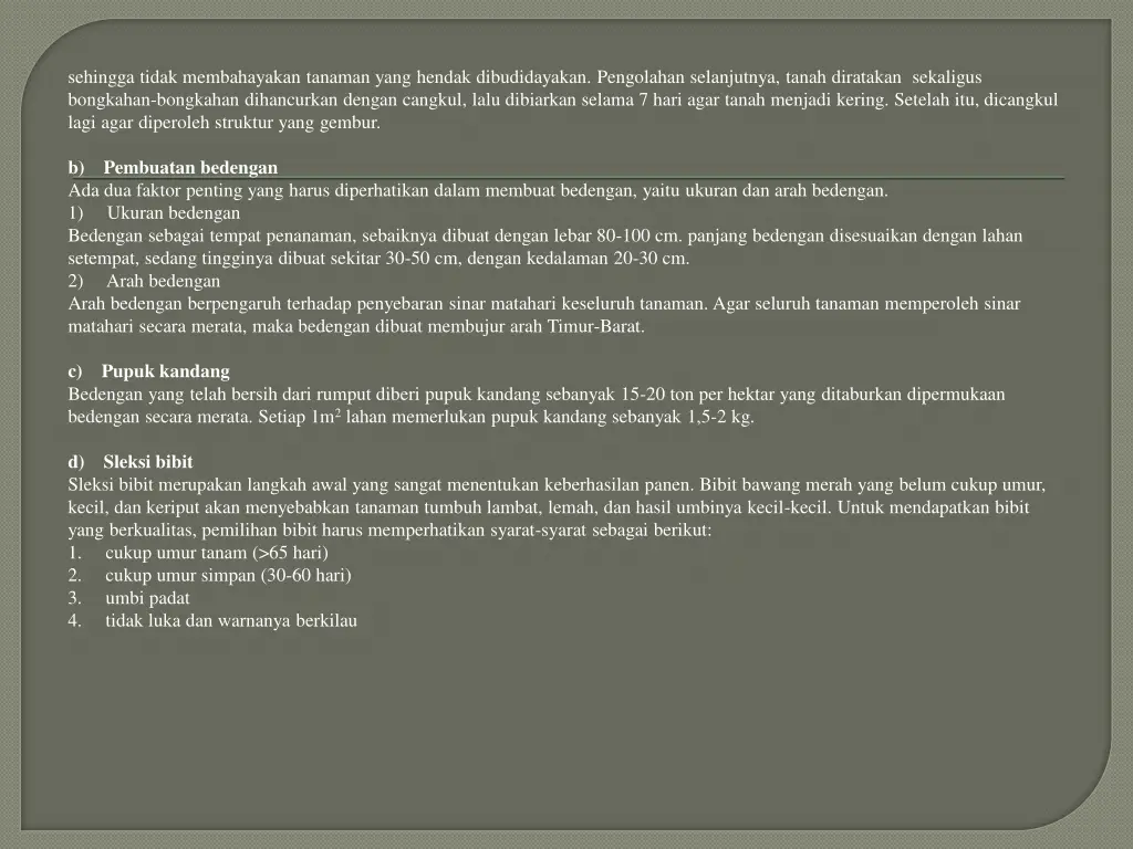 sehingga tidak membahayakan tanaman yang hendak