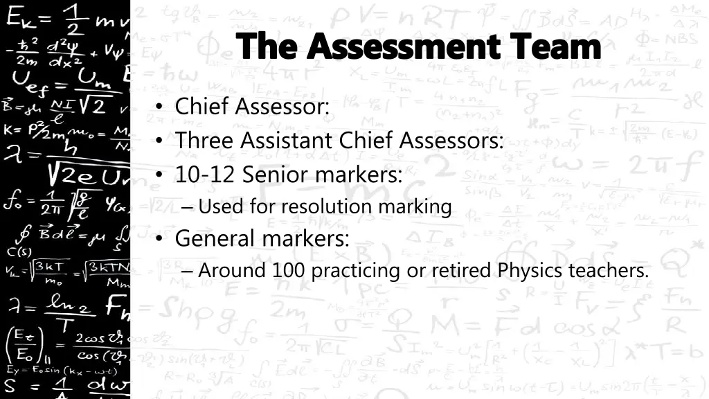 the assessment team