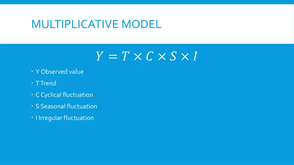 multiplicative model