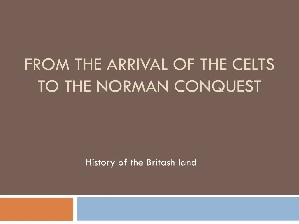 from the arrival of the celts to the norman