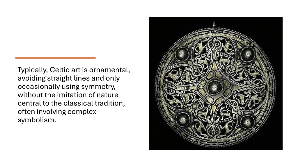 typically celtic art is ornamental avoiding