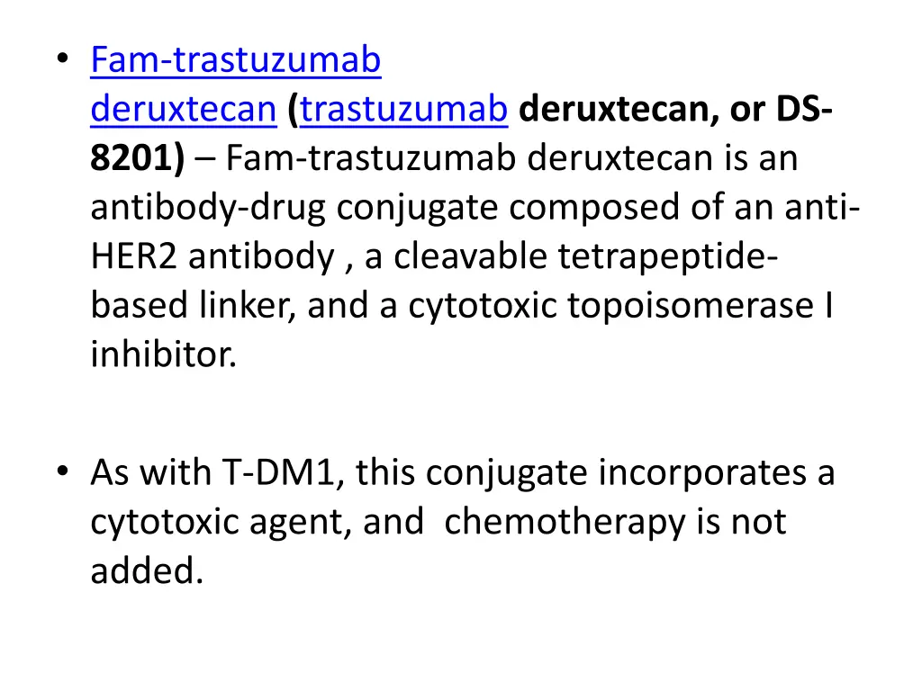 fam trastuzumab deruxtecan trastuzumab deruxtecan