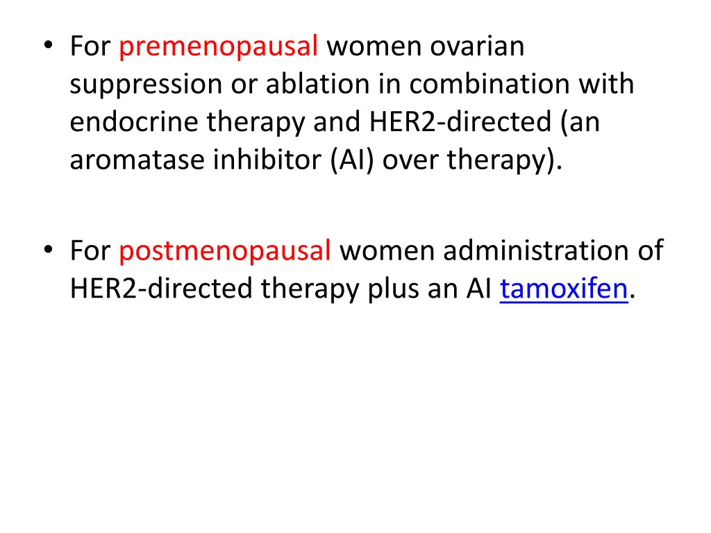 for premenopausal women ovarian suppression