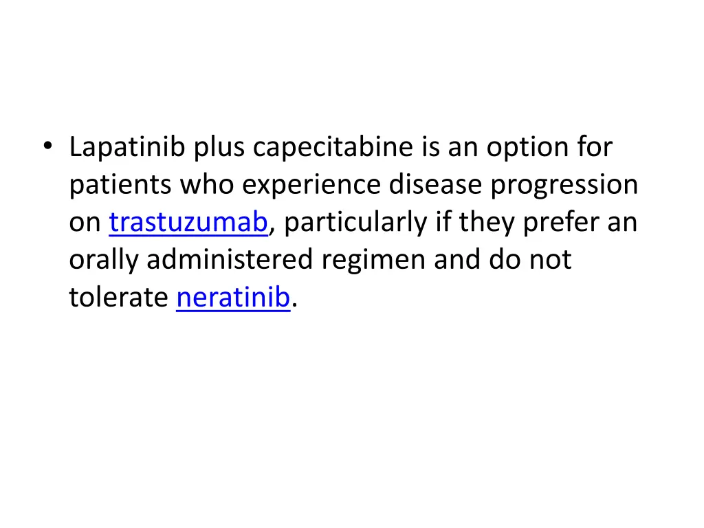 lapatinib plus capecitabine is an option