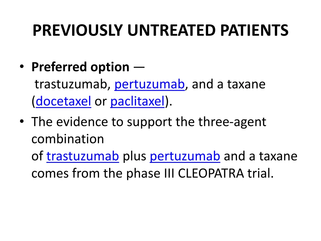 previously untreated patients