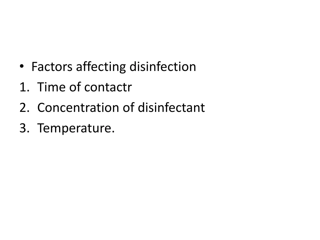 factors affecting disinfection 1 time of contactr